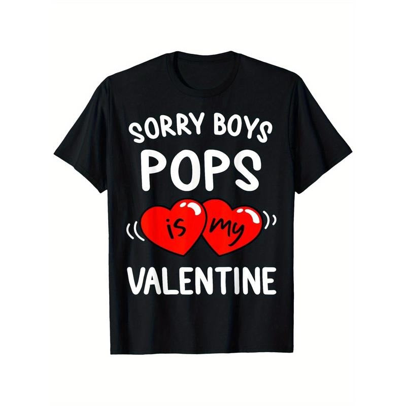 "Sorry Men, Pops Is My Valentine" Funny Women's T-Shirt - 100% Cotton, Black, Fabric Weight 180g, Perfect Gift for...