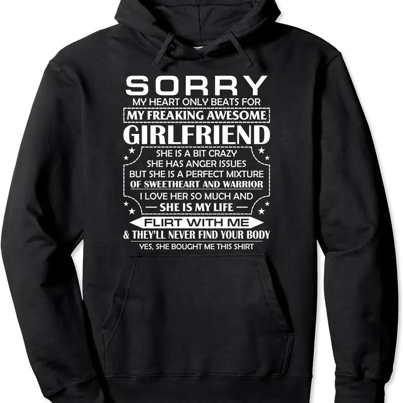 Sorry My Heart Only Beats for My Freaking Awesome Girlfriend Pullover Hoodie | Unisex Hooded Sweatshirt Shirt