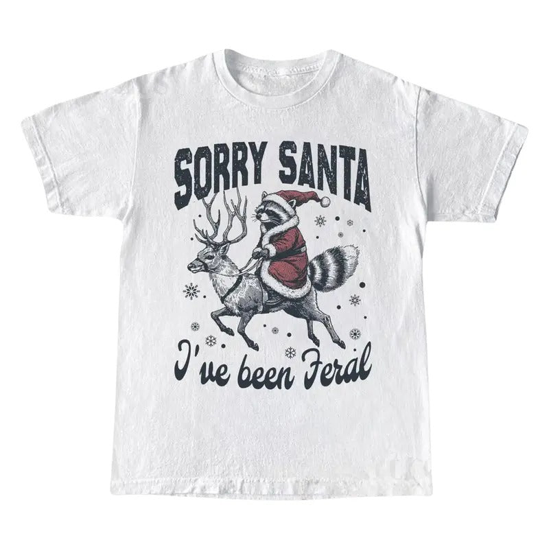 Sorry Santa I've Been Feral Shirt, Funny Raccoon Christmas, Holiday XMAS T-shirt Hoodie Sweatshirt | PrintMintTees.com