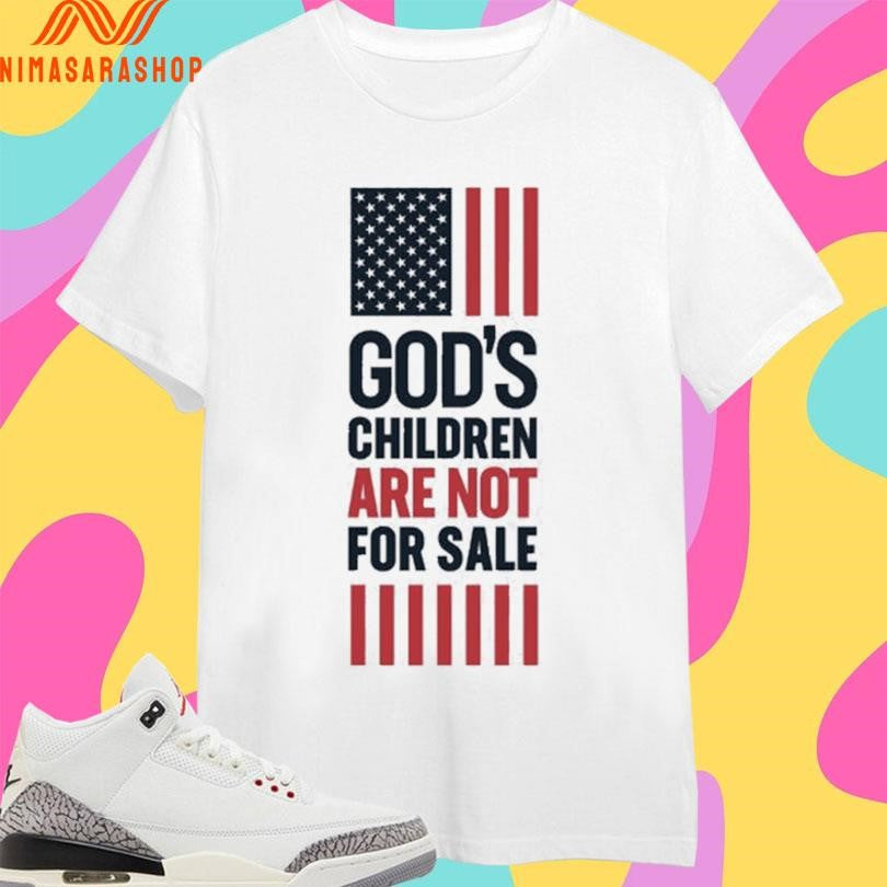 Sound Of Freedom God’s Children Are Not For Sale Shirts