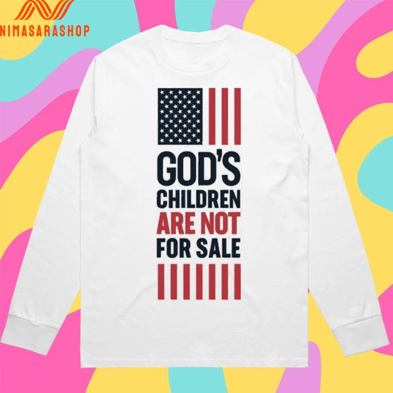 Sound Of Freedom God’s Children Are Not For Sale Shirts