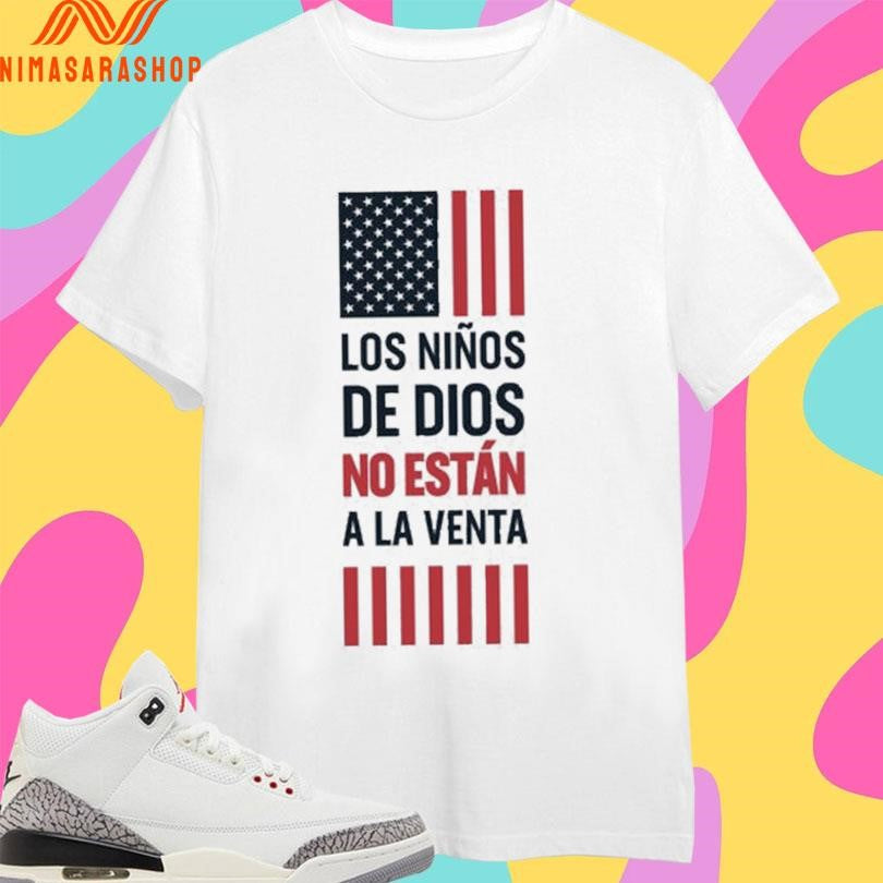 Sound Of Freedom Los Niños De Dios No Estan A La Venta Shirts