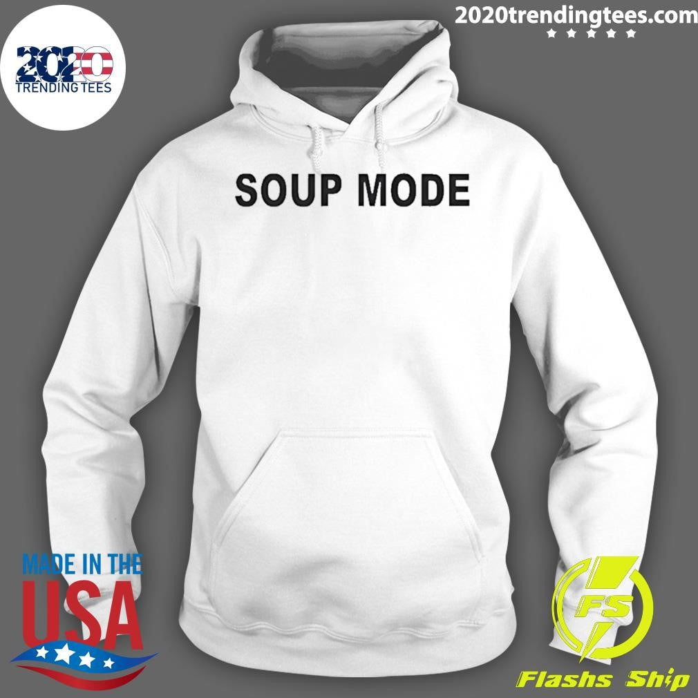 Soup Mode Shirt
