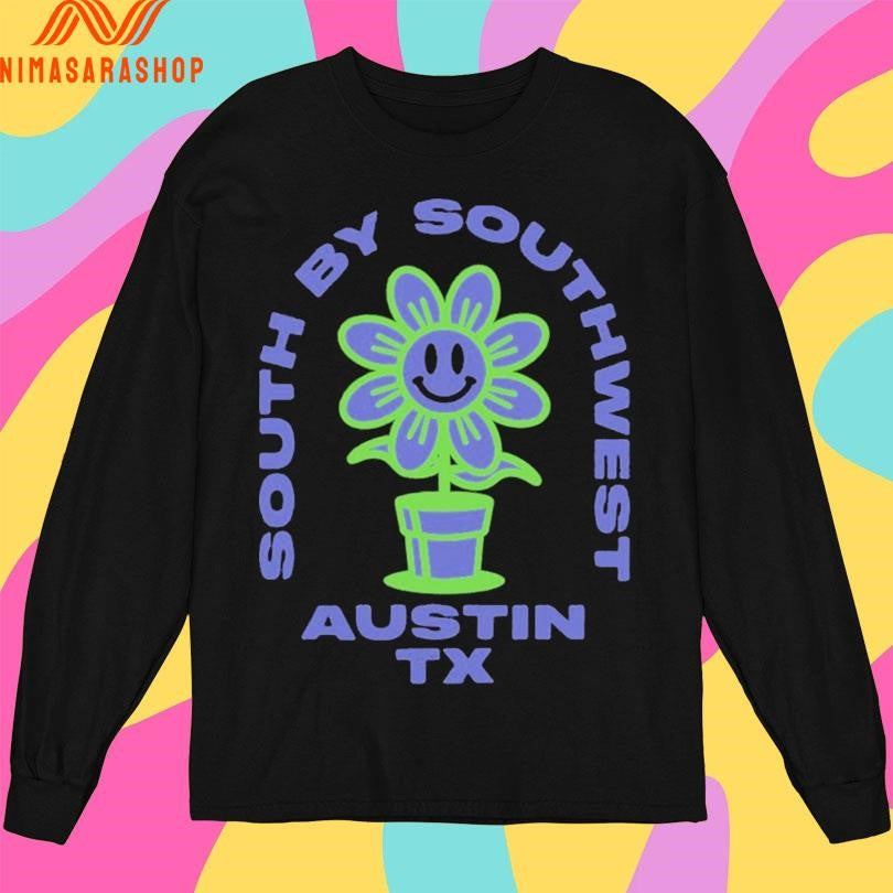 South By Southwest Austin Tx Flower Shirts