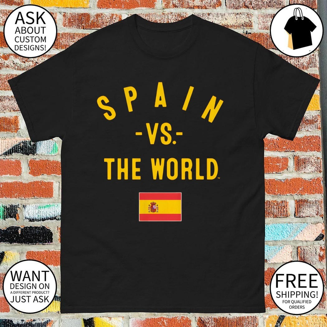 Spain FC vs The World Spain flag shirt