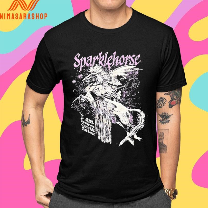Sparklehorse I Am The Only One Can Ride That Horse Shirts