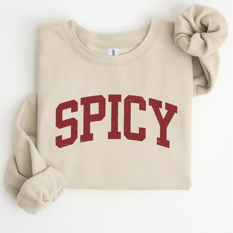 Spicy Crewneck Varsity Sweatshirt, Funny Sarcastic Sassy Pullover, Cute Womens Graphic Sweater, Cozy Casual Winter...
