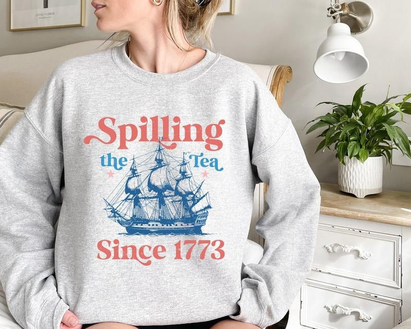 Spilling The Tea Since 1773 Shirt, 4th Of July Shirt Hoodie Sweatshirt | PrintMintTees.com