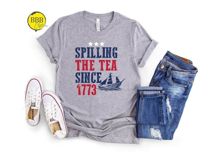 Spilling The Tea Since 1773 Shirt, 4th Of July Shirt, Patriotic Shirt, Usa Shirt Hoodie Sweatshirt | PrintMintTees.com