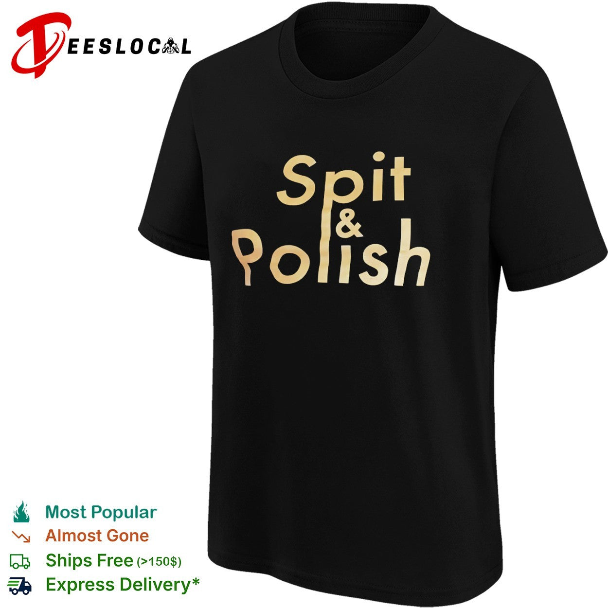 Spit and Polish gold shirt