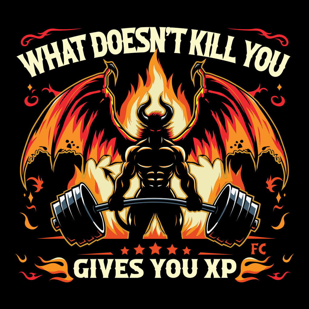 What Doesn't Kill You Gives You XP
