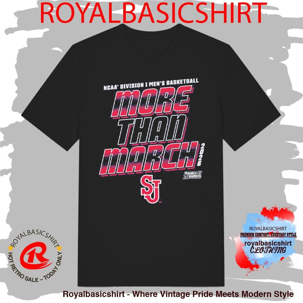 St John’s Red Storm Men’s Basketball NCAA Division I March Madness 2026 More Than March T-Shirt