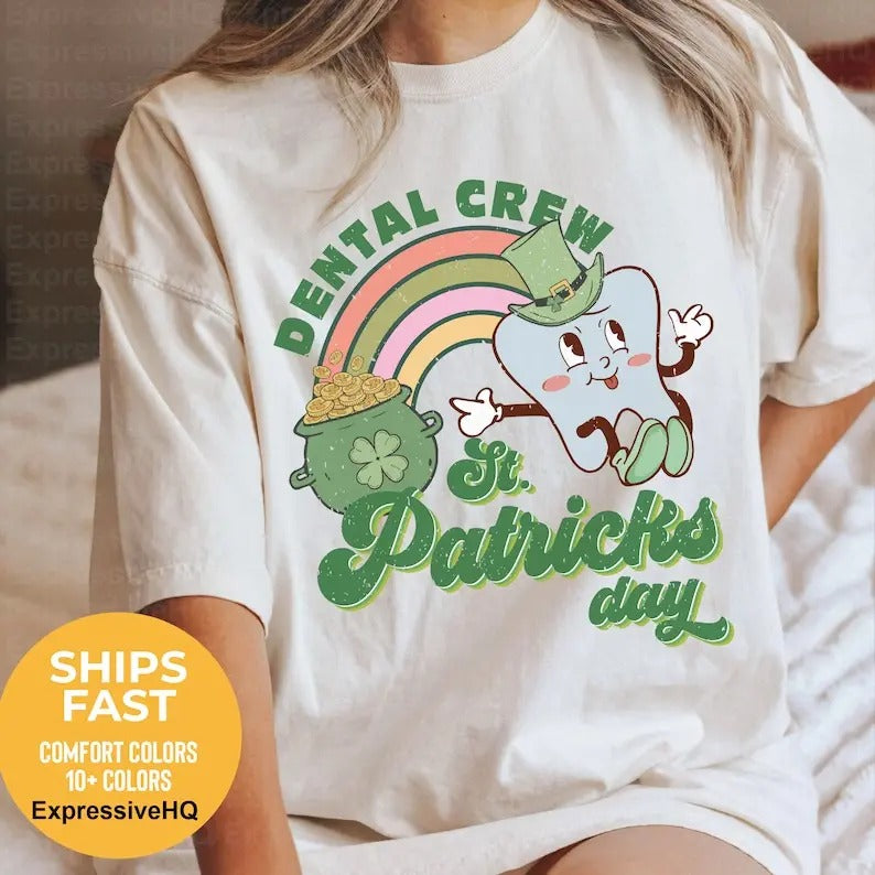 St Patricks Day Shirt Dental Hoodie and Sweater; T-shirt Sweatshirt | PrintMintTees.com