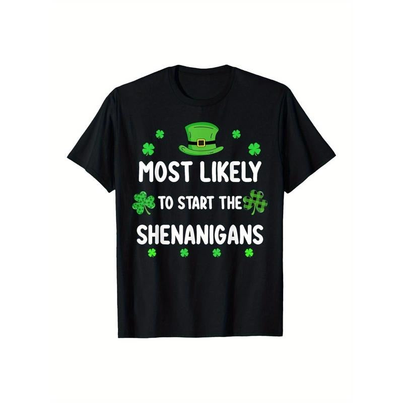 St Patricks day Shamrock Most Likely To Start The Shenanigan T-Shirt made in usa Hoodie Sweatshirt | PrintMintTees.com