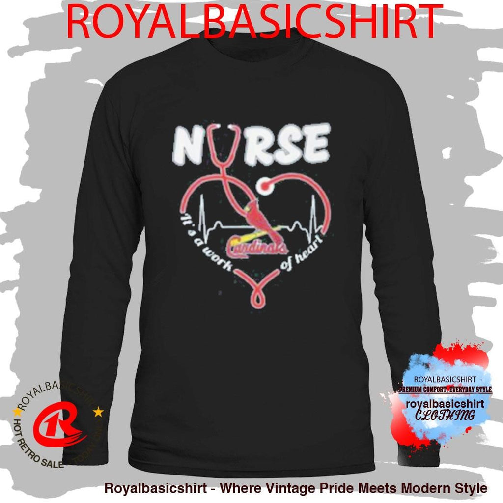 St. Louis Cardinals Nurse It’s A Work Of Heart Stethoscope Shirt