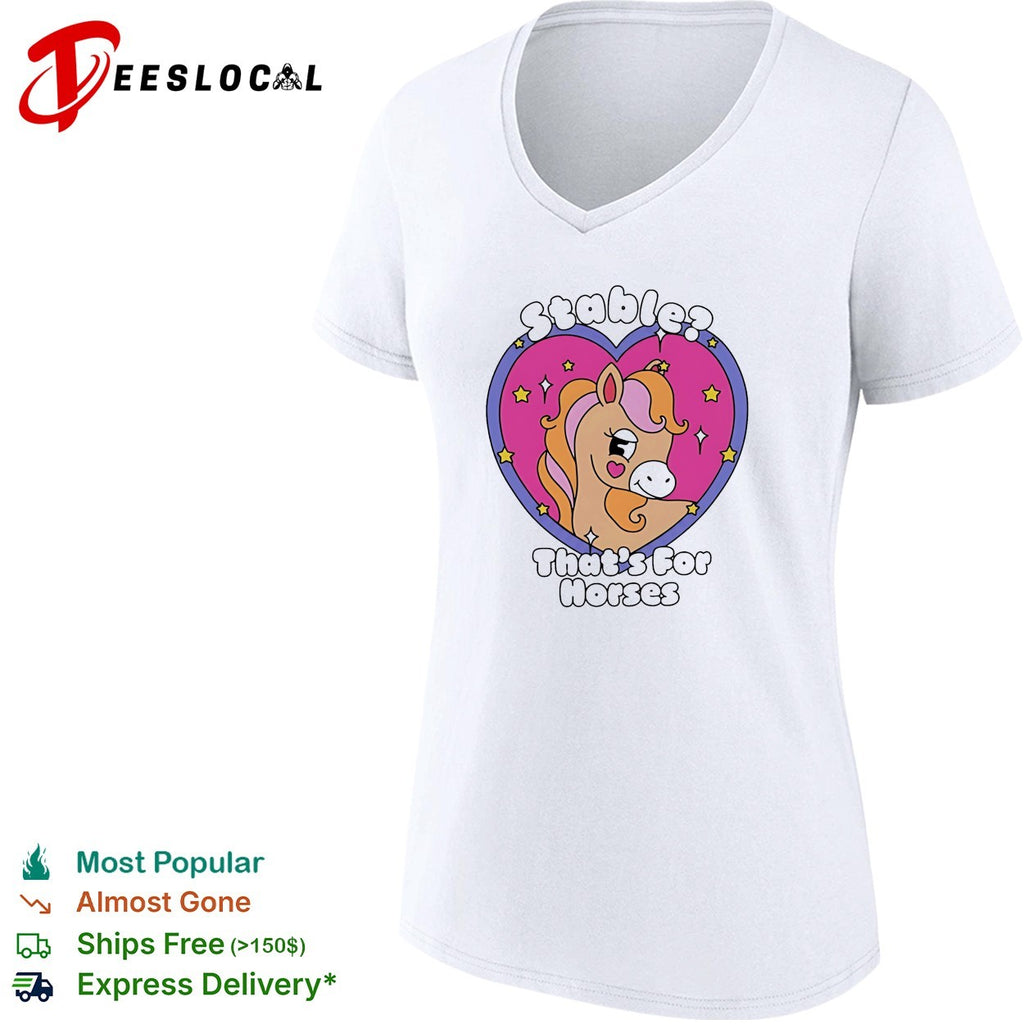 Stable That’s for Horses horse pun funny animal shirt