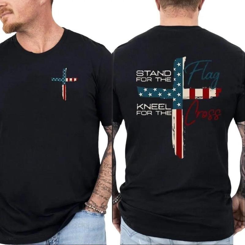 Stand For The Flag Kneel For The Cross Christian 4th of July Graphic Tee Double Sided Cotton Casual T-Shirt Trendy Faith...