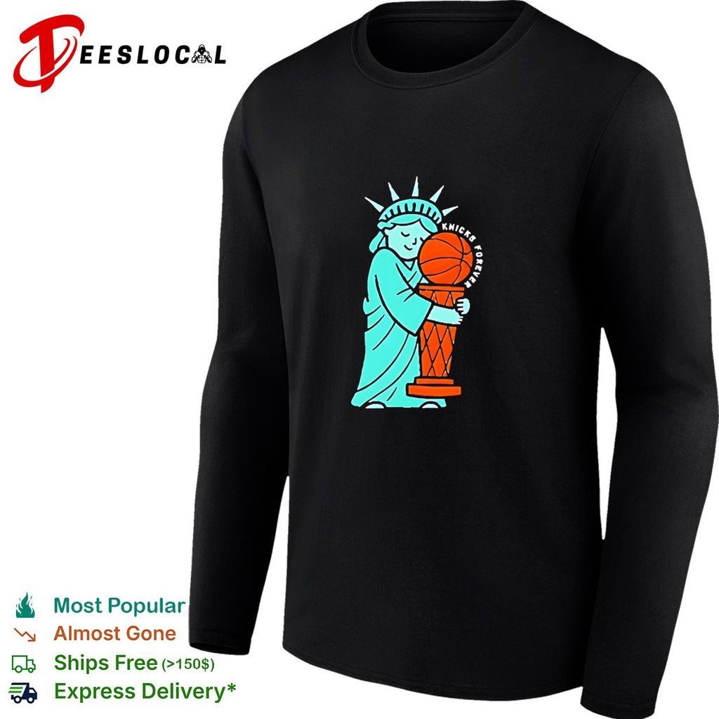 Statue of Liberty Knicks forever trophy shirt