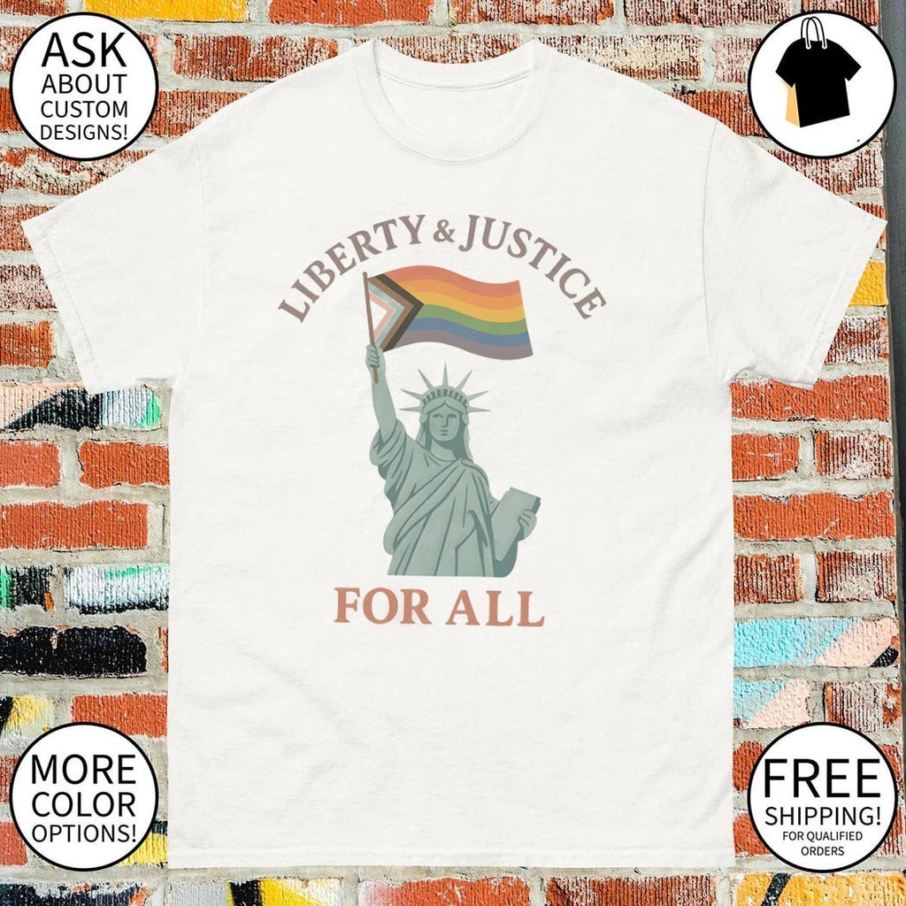 Statue of Liberty Pride flag with the words liberty and justice for all LGBT shirt