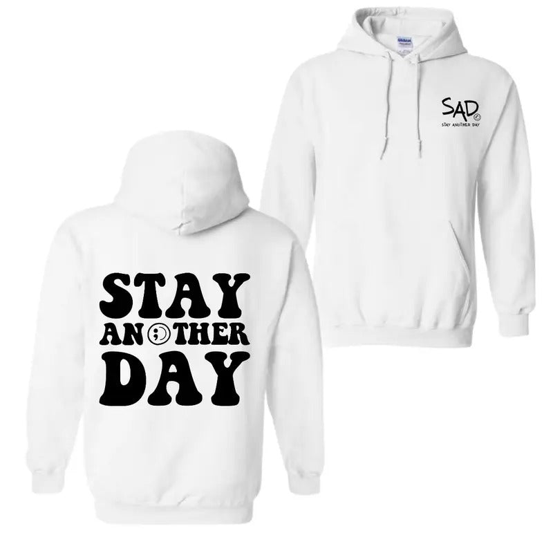 Stay Another Day Bubble T-shirt, Hoodie Mental Health Awareness For men For women Sweatshirt | PrintMintTees.com
