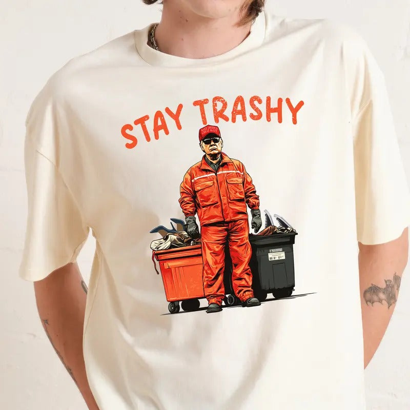 Stay Trashy Garbage Donald Shirt, Trum Eras Supporter Rally Shirt, Tump Election Tshirt, MAGA Tee Hoodie Sweatshirt