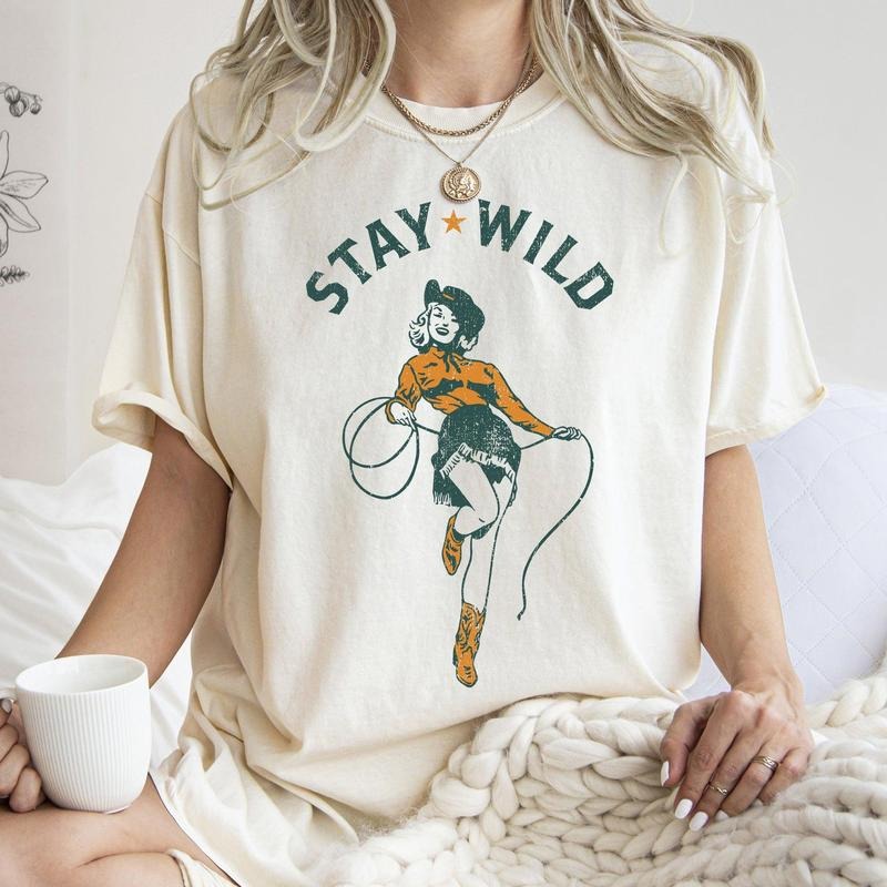 Stay Wild, Cowgirl, Western, Country, Cowboy, Tshirt, Women's Crew Neck, Crewneck Hoodie Sweatshirt | PrintMintTees.com