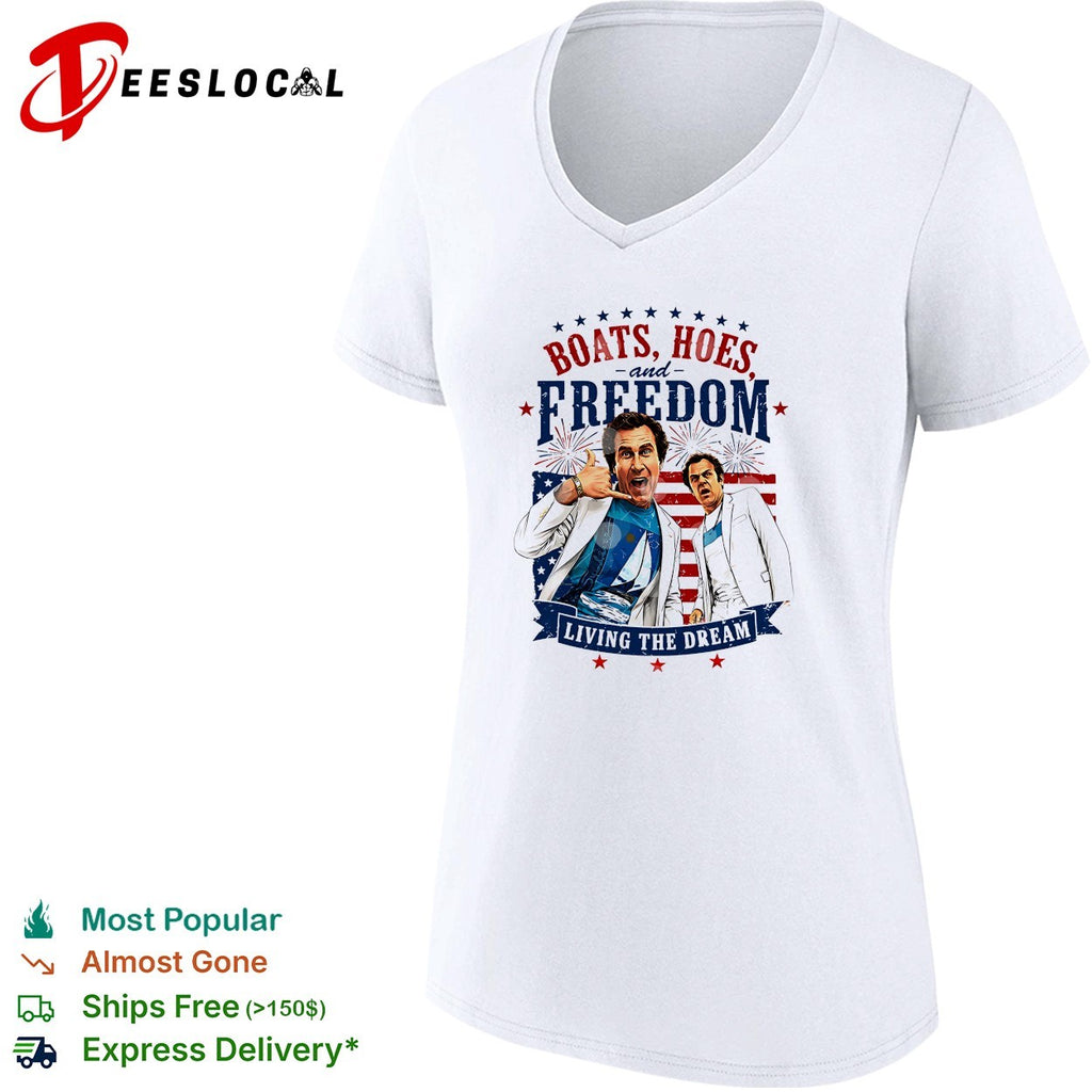 Step Brothers Boats Hoes And Freedom Living The Dream 4th Of July shirt