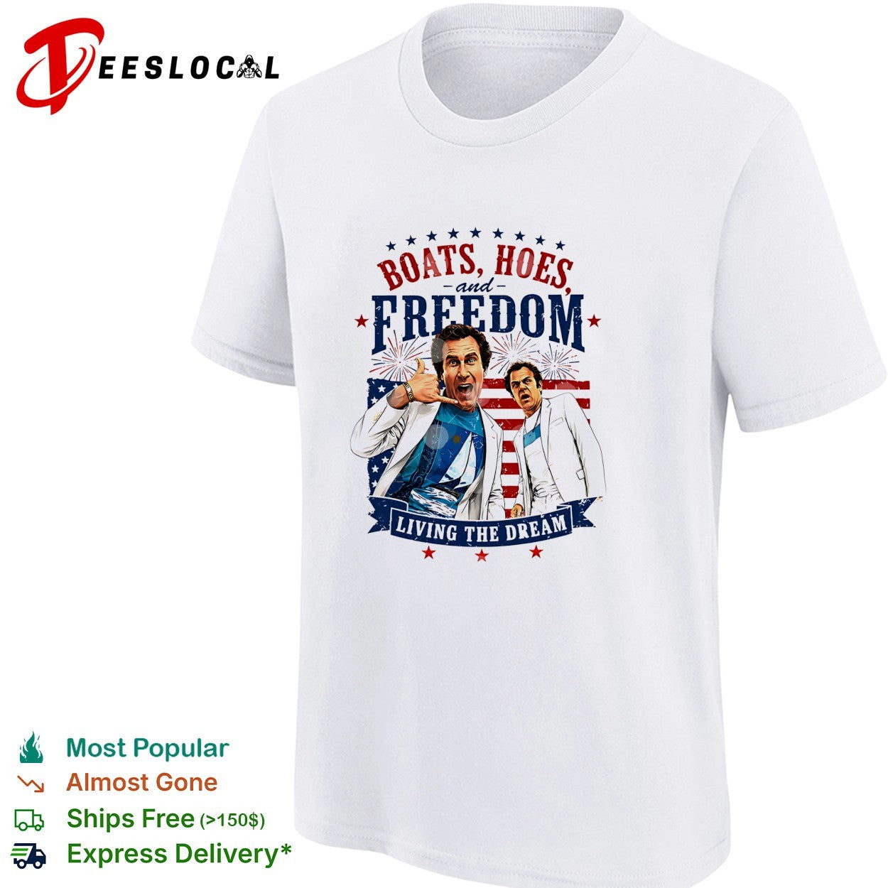 Step Brothers Boats Hoes And Freedom Living The Dream 4th Of July shirt