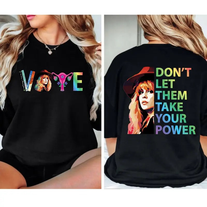 StevNicks Vote Shirt, Feminisim Shirt, Vote For Woman Rights Hoodie Sweatshirt | PrintMintTees.com