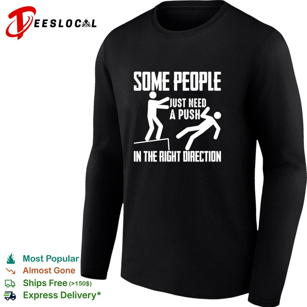 Stick figure dark humor ledge fall some people just need a push in the right direction shirt