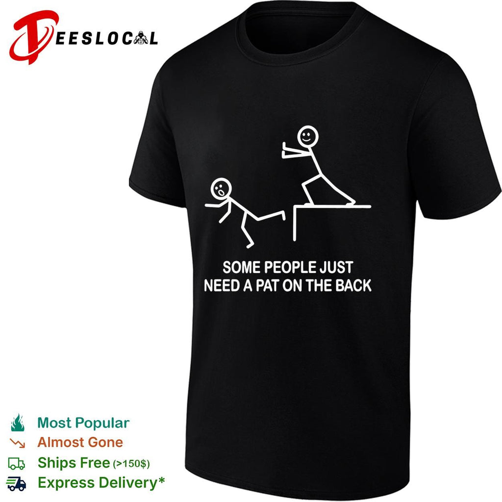 Stick figure some people just need a pat on the back cliff push shirt
