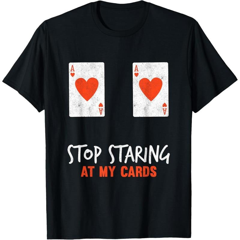 Stop Staring At My Cards Funny Poker Women Player T-Shirt made in usa Hoodie Sweatshirt | PrintMintTees.com