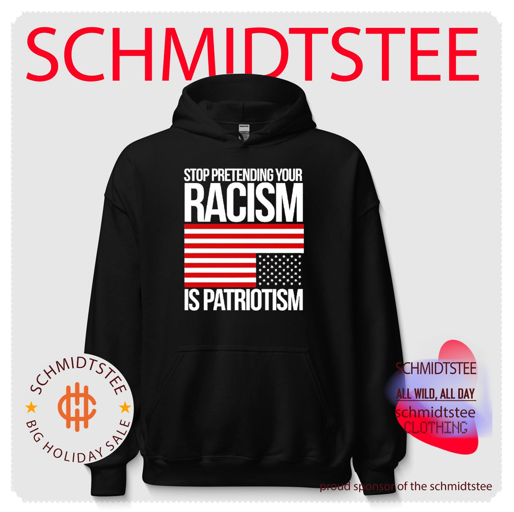Stop pretending your racism is patriotism American flag shirt