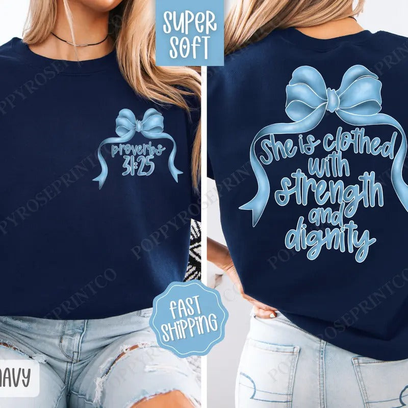 Strength and Dignity Sweatshirt, Religious Crewneck, Cute Women's Sweater T-Shirts, Hoodie | PrintMintTees.com