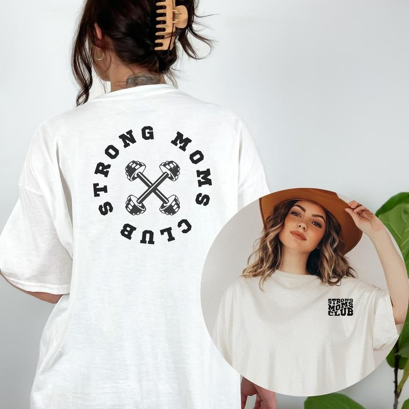Strong Moms Club Tshirt Loose Fit Graphic Fitness Tee Inspirational Quote T Shirt Mama Pump Cover Crewneck Mental Health...