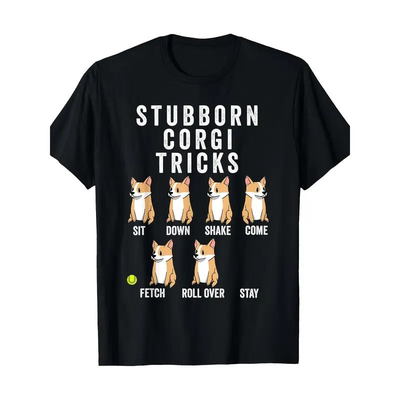 Stubborn Corgi Tricks T-Shirt Funny Dog Shirt T-Shirt 220g, 100% Cotton made in usa Hoodie Sweatshirt | PrintMintTees.com