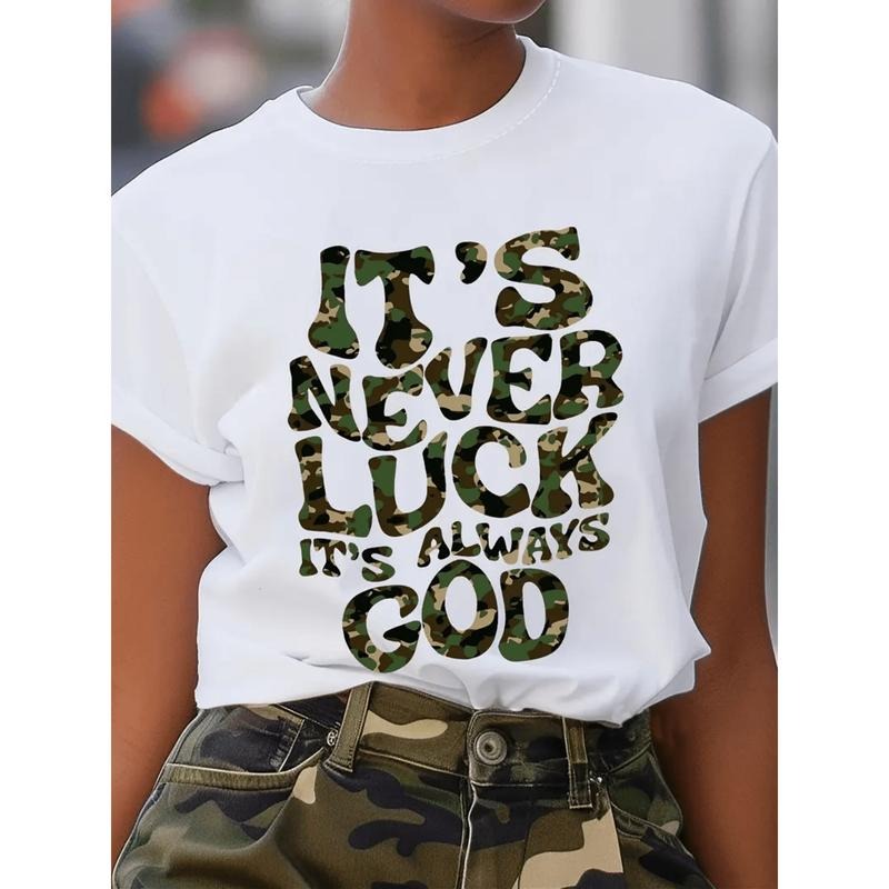 Women's 180g Pure Cotton Casual Short Sleeve T-Shirt with "It's Never Luck It's Always God" Camouflage Print