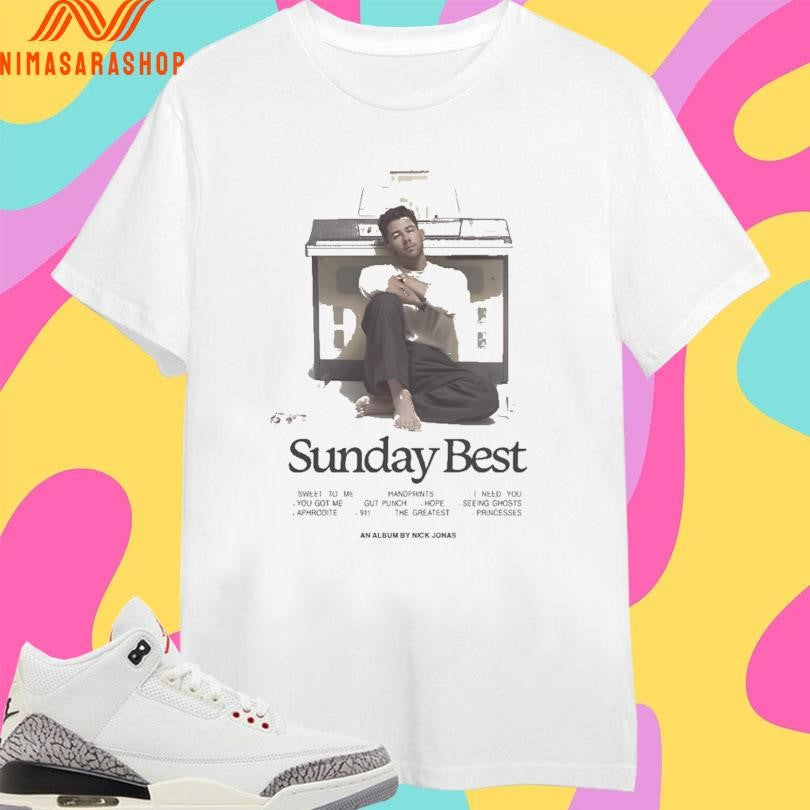 Sunday Best An Album Nick Jonas Shirts
