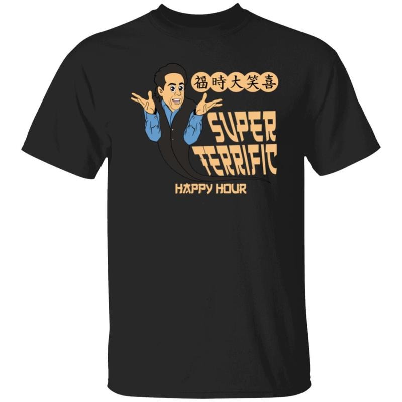 Super Terrific Happy Hour Men's T-Shirt, Funny meme shirt, Trendy summer sun tee, For gift Hoodie Sweatshirt