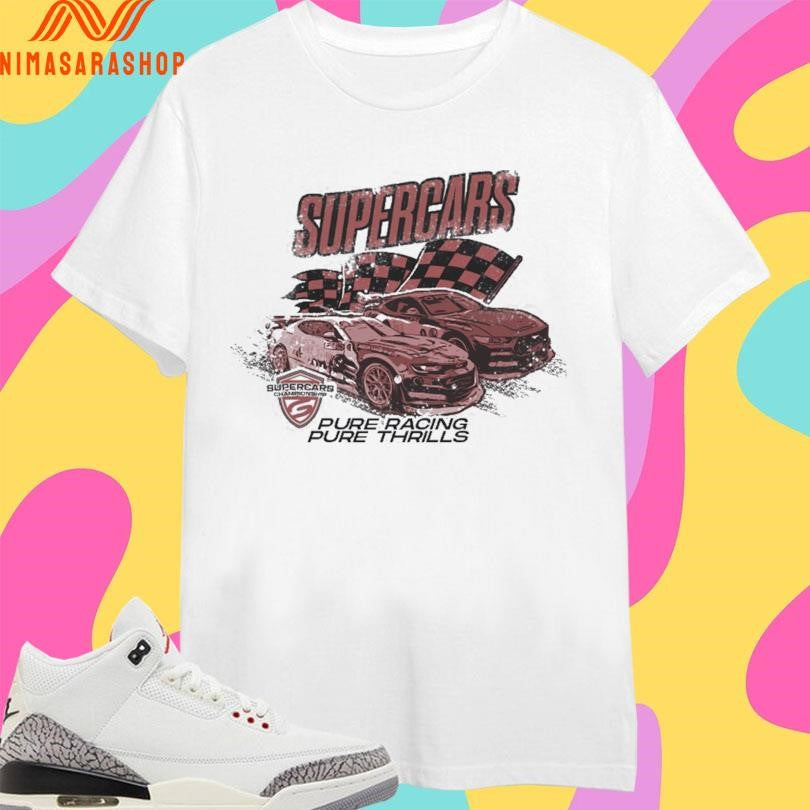 Supercars Pure Racing Pure Thrills Shirts