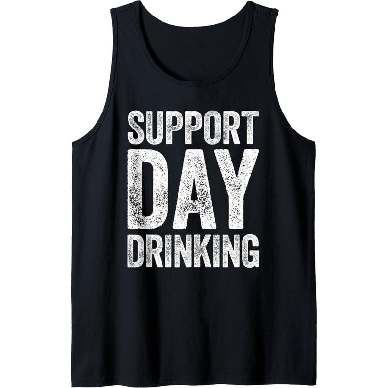 Support Day Drinking Shirt Funny Men Women Drinking Tank Top made in usa Hoodie Sweatshirt | PrintMintTees.com