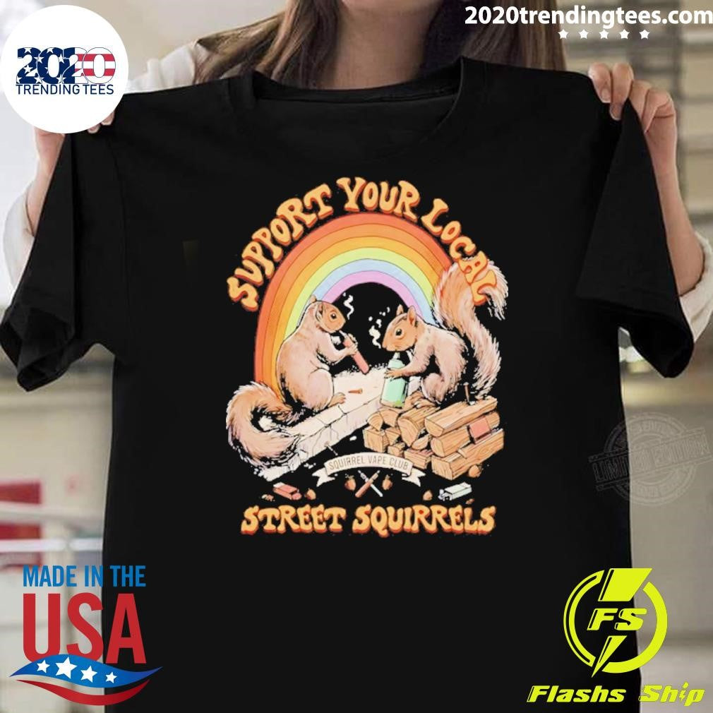 Support Your Local Street Squirrels Rainbow Vintage Shirt
