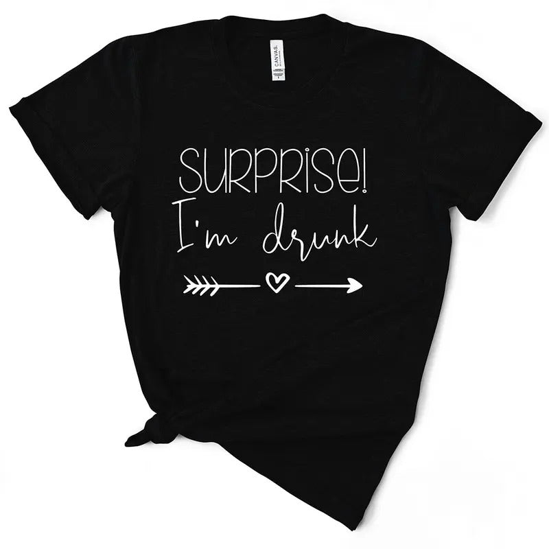 Surprise! I'm Drunk TShirt Hoodie Sweatshirt | PrintMintTees.com