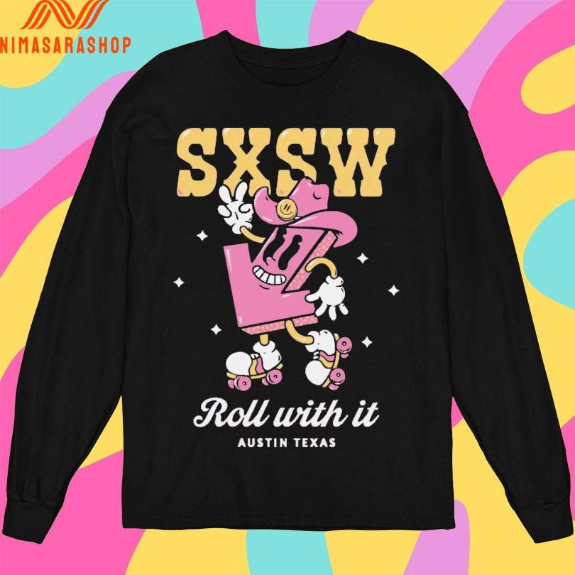 Sxsw Roll With It Austin Texas Shirts