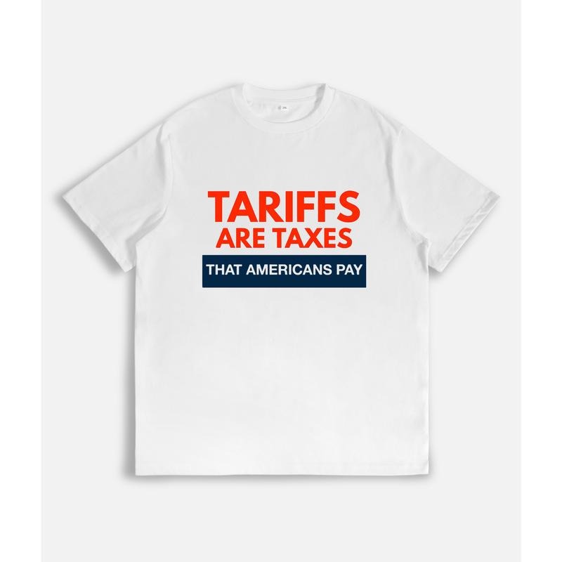 T - Shirt with Bold Declaration "TARIFFS ARE TAXES THAT AMERICANS PAY" style 02 Hoodie Sweatshirt | PrintMintTees.com