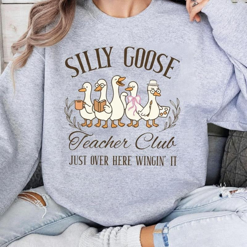 Silly Goose Teacher Sweatshirt/T-Shirt, Funny Back to School Top, Cute Silly Goose Club Design, Trendy Educator Outfit,...