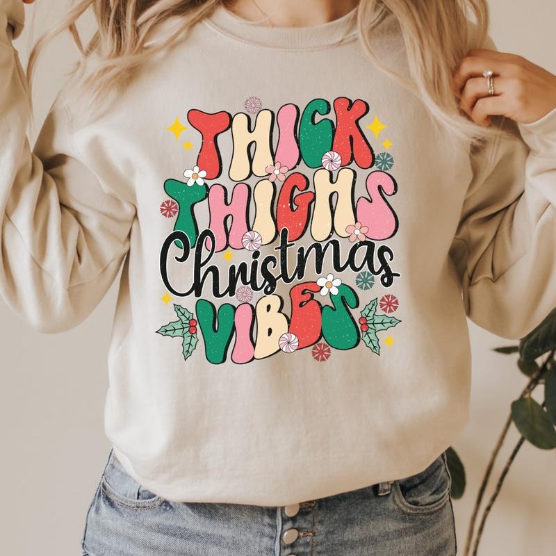 THICK THIGHS AND CHRISTMAS VIBES CREWNECK (Crewneck Sweatshirt, Unisex Fit, Causal Sweatshirt for Christmas, Christmas...