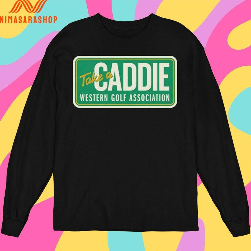 Take A Caddie Western Golf Association Shirts