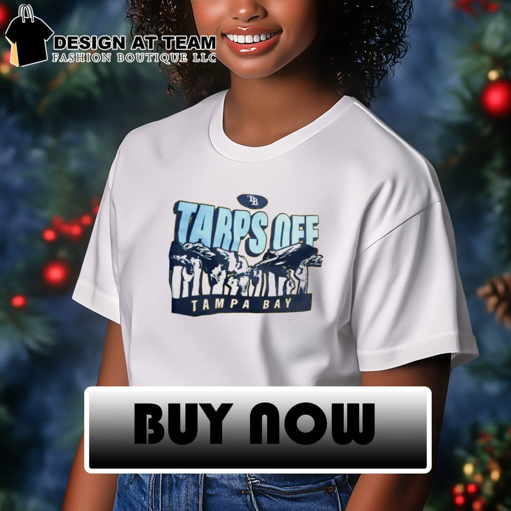 Tampa Bay Rays Tarps off Tarpless fans shirt