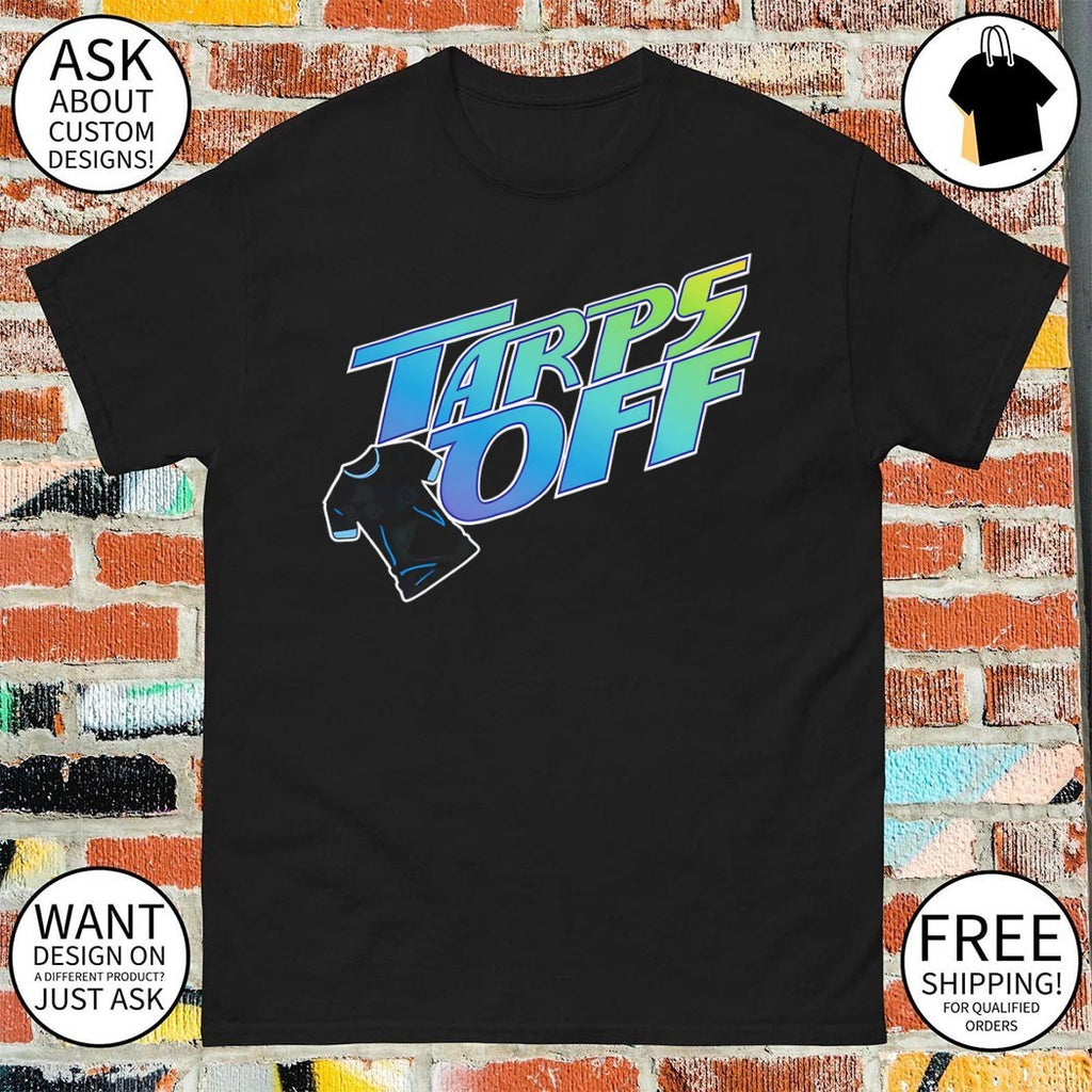 Tarps Off Tampa Bay Rays Baseball MLB 2026 shirt